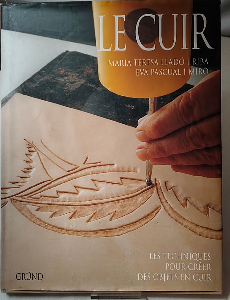 Livre "Le cuir" techniques pour cr&eacute;er des objets en cuir